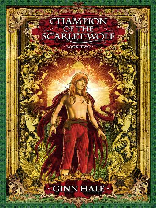 Title details for Champion of the Scarlet Wolf Book Two by Ginn Hale - Available